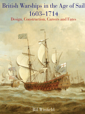 cover image of British Warships in the Age of Sail, 1603–1714